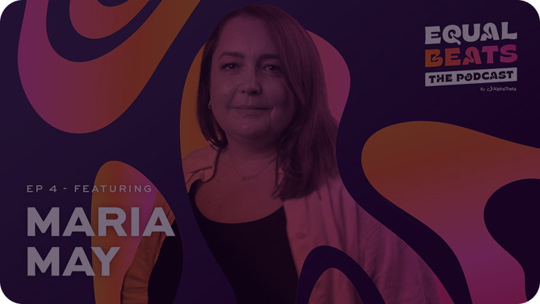 Episode 4 Featuring Maria May