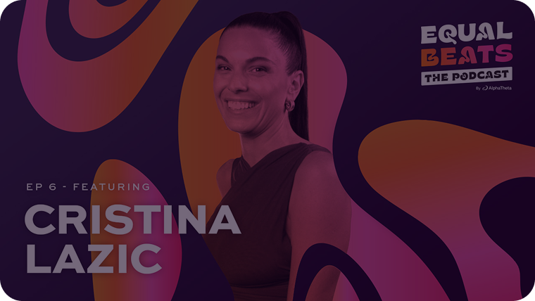 Episode 6 Featuring Cristina Lazic